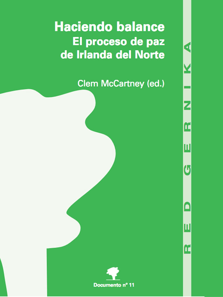 Haciendo balance. El proceso de paz de Irlanda del Norte. Clem McCartney