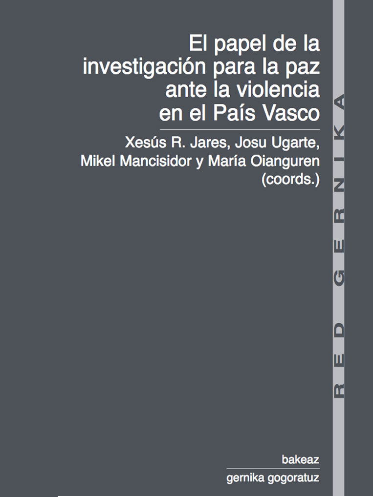 El papel de la investigación para la paz ante la violencia en el País Vasco