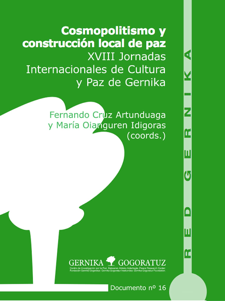 Cosmopolitismo y construcción local de paz. XVIII Jornadas Internacionales de Cultura y Paz de Gernika
