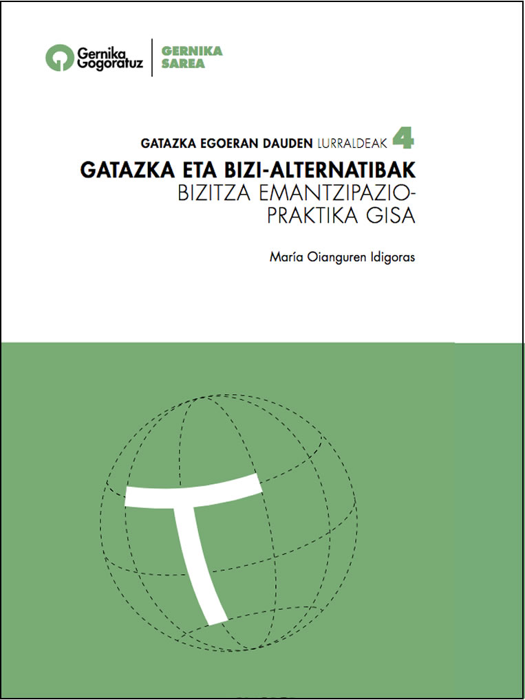 gatazka eta bizi-alternatibak bizitza emantzipazio-praktika Gisa