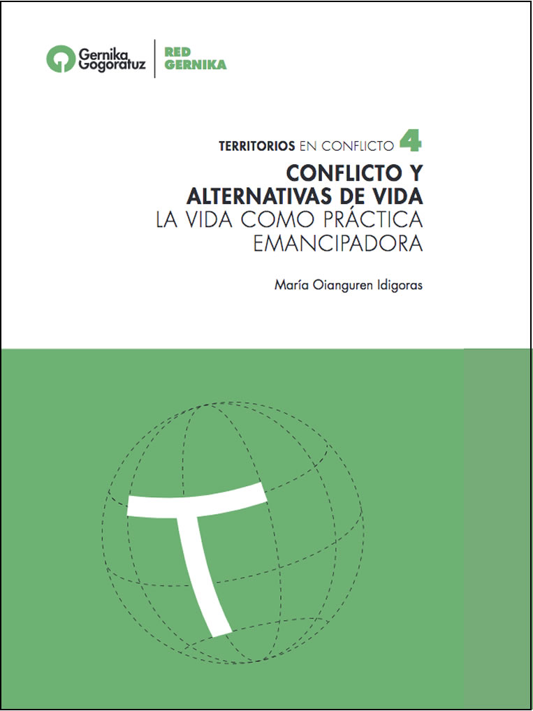 CONFLICTO Y ALTERNATIVAS DE VIDALA VIDA COMO PRÁCTICA EMANCIPADORA