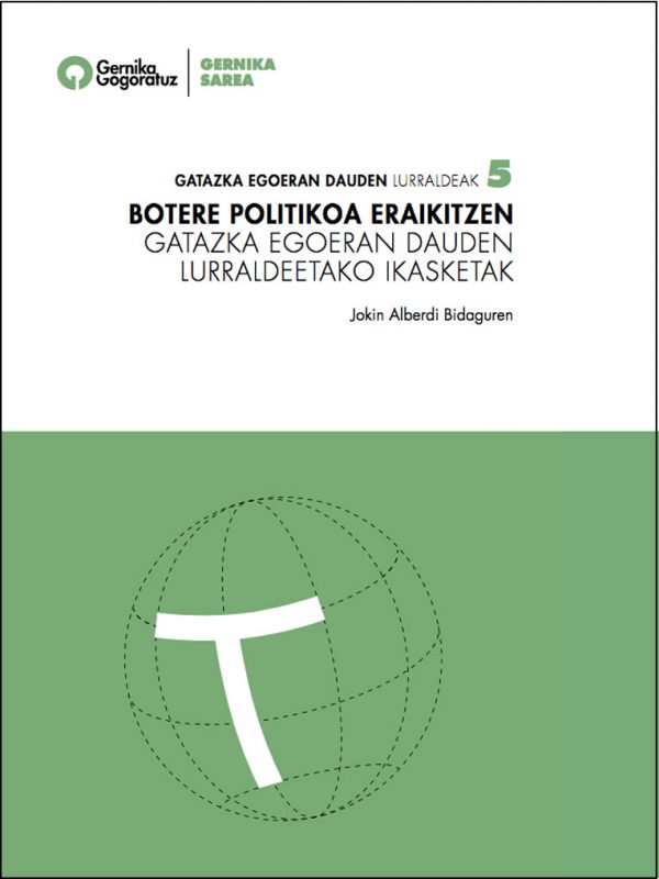 botere Politikoa eraikitzen Gatazka eGoeran dauden lurraldeetako ikasketak Jokin Alberdi Bidaguren