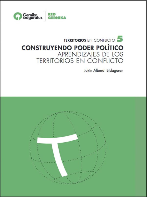 CONSTRUYENDO PODER POLÍTICO APRENDIZAJES DE LOS TERRITORIOS EN CONFLICTO