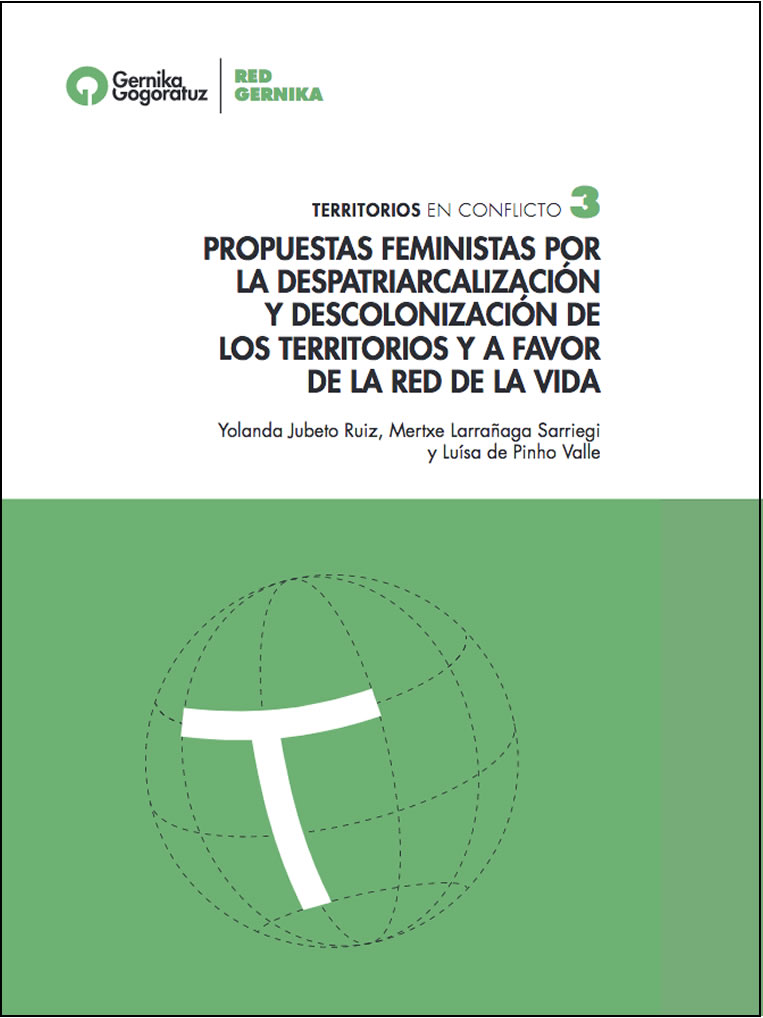 PROPUESTAS FEMINISTAS POR LA DESPATRIARCALIZACIÓN Y DESCOLONIZACIÓN DE LOS TERRITORIOS Y A FAVOR DE LA RED DE LA VIDA