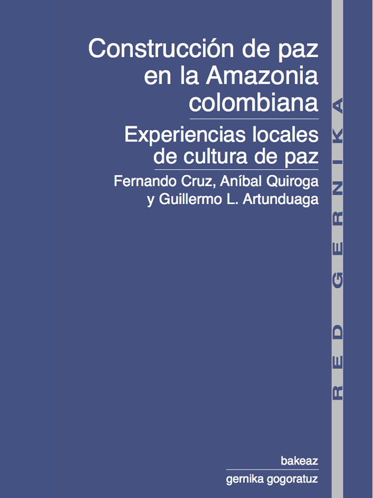 red gernika. Construcción de paz en la Amazonia colombiana