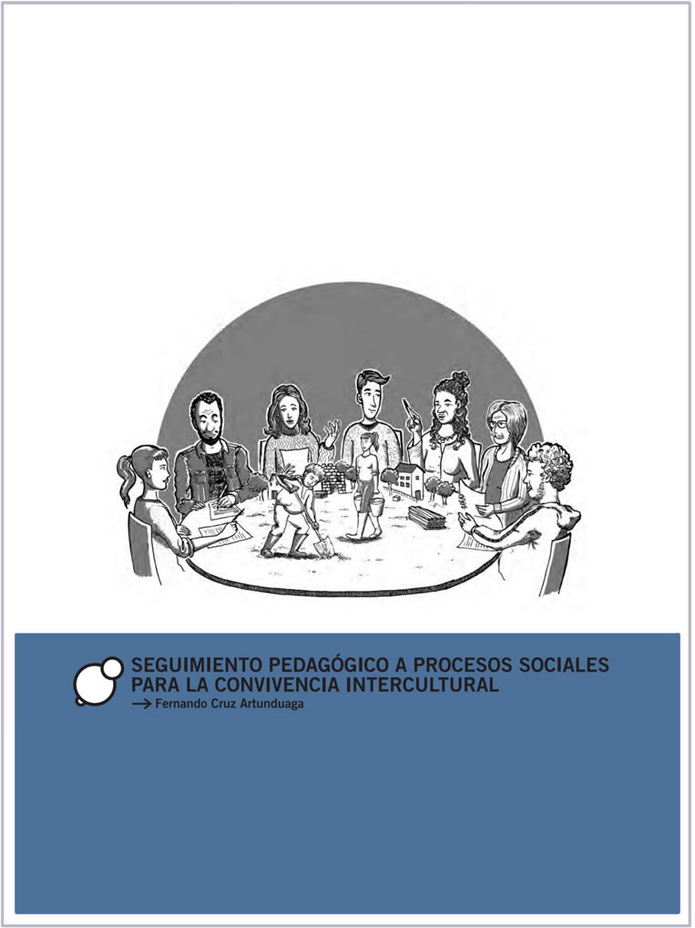 Seguimiento pedagógico a procesos sociales para la convivencia intercultural. Fernando Cruz Artunduaga