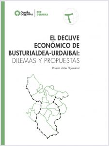 El declive económico de Busturialdea-Urdaibai: dilemas y propuestas. Ramón Zallo Elgezabal