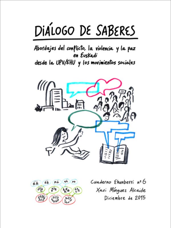 Diálogo de saberes. Abordajes del conflicto, la violencia y la paz en Euskadi desde la UPV/EHU y los movimientos sociales