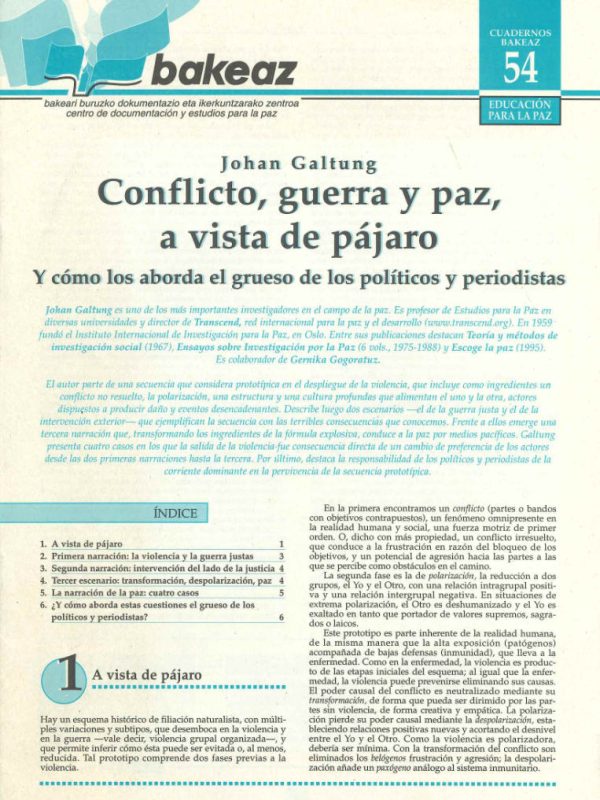 Johan Galtung. Conflicto, guerra y paz a vista de pájaro