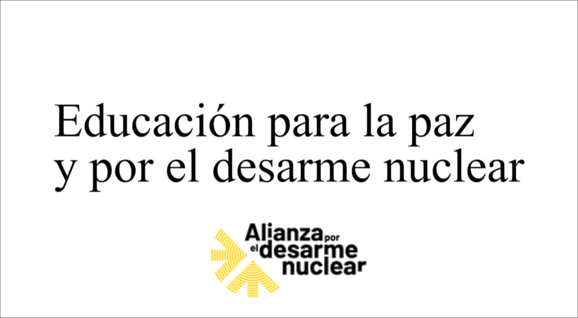 Educación para la paz y por el desarme nuclear