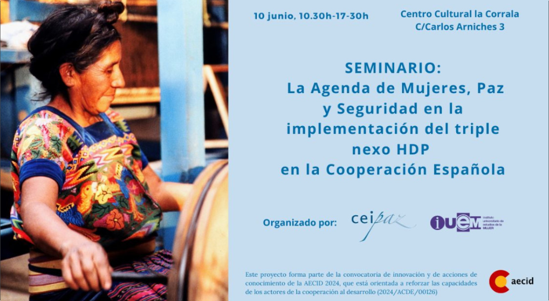 Seminario La Agenda de Mujeres, Paz y Seguridad en la implementación del triple nexo HDP en la Cooperación Española