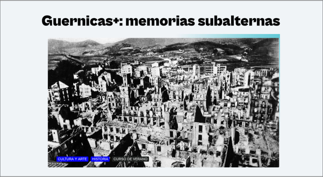 Curso "Guernicas+: memorias subalternas"