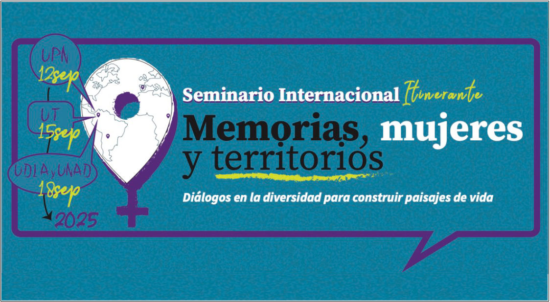 Seminario internacional itinerante: Memorias, mujeres y territorios