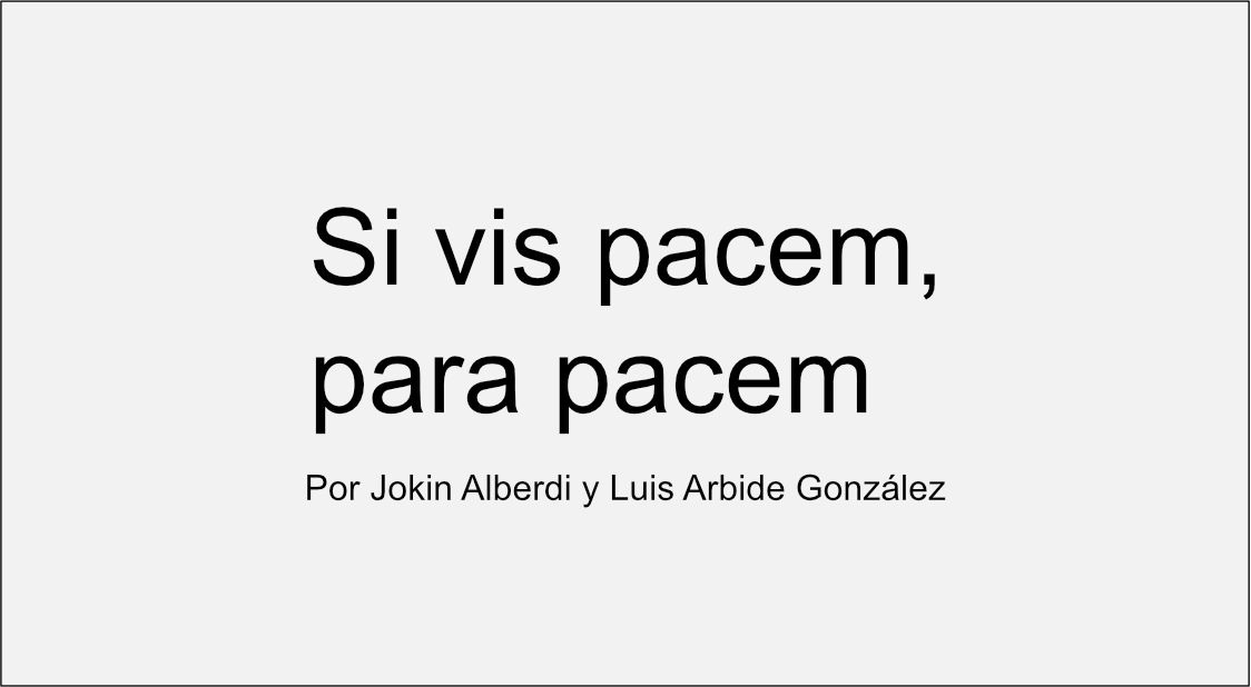 si vis pazem para pazem